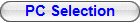 PC Selection