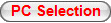 PC Selection