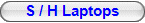 S / H Laptops